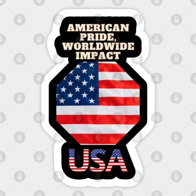 American Pride, Worldwide Impact Sticker by Art Enthusiast